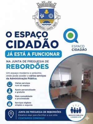 O Espa&ccedil;o Cidad&atilde;o j&aacute; est&aacute; em funcionamento na Junta de Freguesia de Rebord&otilde;es!